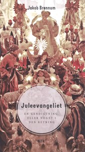 Jakob Brønnum: Juleevangeliet • 216 sider • 228 kr. • Alfa