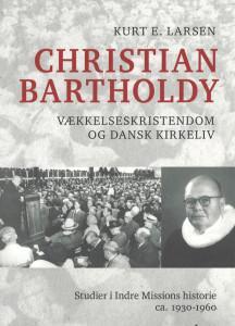 Kurt E. Larsen: Christian Bartholdy 720 sider • 349,95 kr. • Kolon
