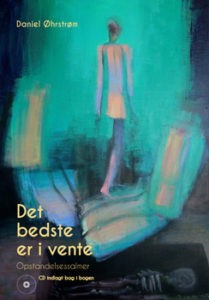 ”Det bedste er i vente” er udkommet på Udfordringens Forlag og kan blandt andet købes via hosianna.dk og k.dk/shop